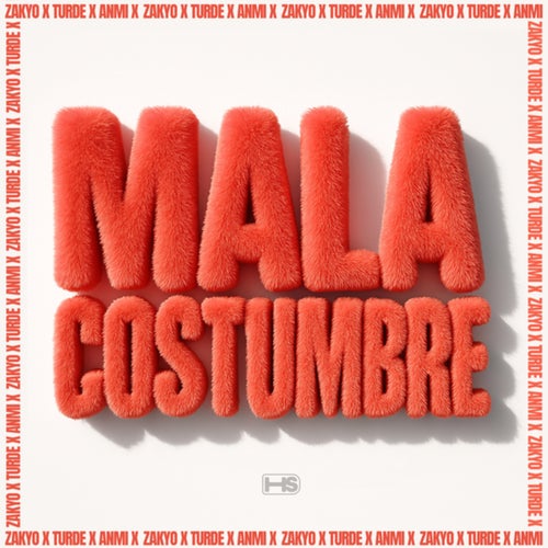 MALACOSTUMBRE