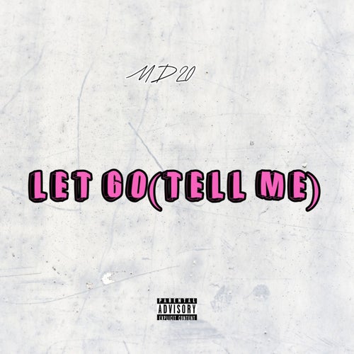Let Go(Tell Me)
