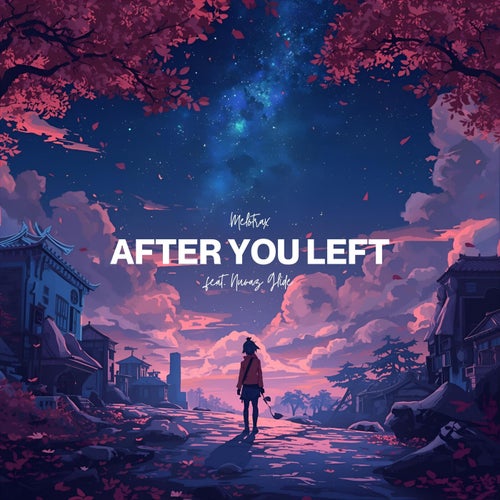 After You Left (feat. Nuvaz Glide)
