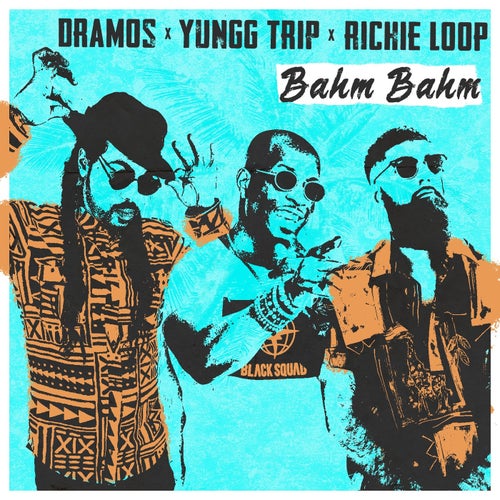 Bahm Bahm (feat. Richie Loop)