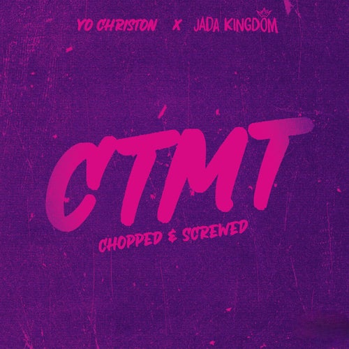 CTMT (Chopped & Screwed)