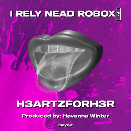 I RELY NEAD ROBOX