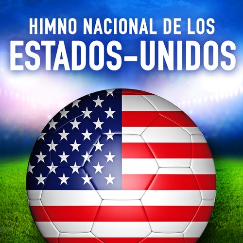 Estados-Unidos: The Star Spangled Banner (Himno Nacional Americano) - Single