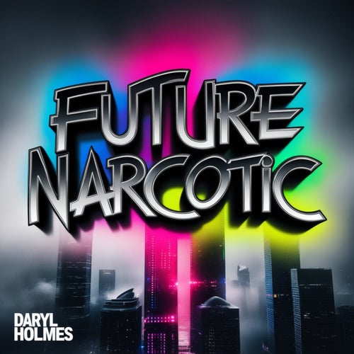 Future Narcotic