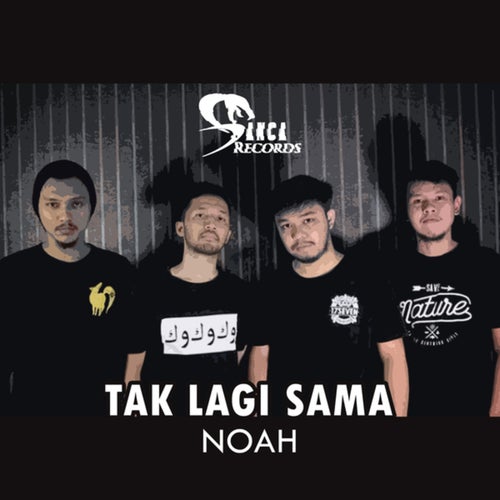 Tak Lagi Sama