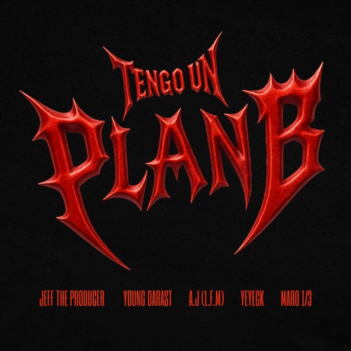 Tengo Un Plan B (feat. Young Darast & MARO 1/3)