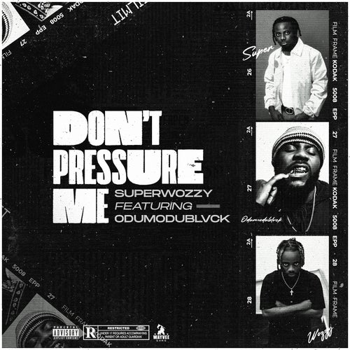 Don't Pressure Me (feat. ODUMODUBLVCK)