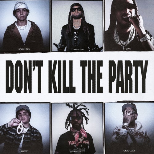 DON’T KILL THE PARTY (Wax Motif Remix)