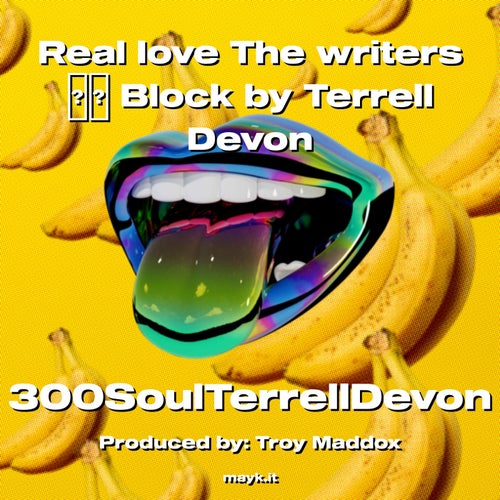 Real love The writers  Block by Terrell Devon