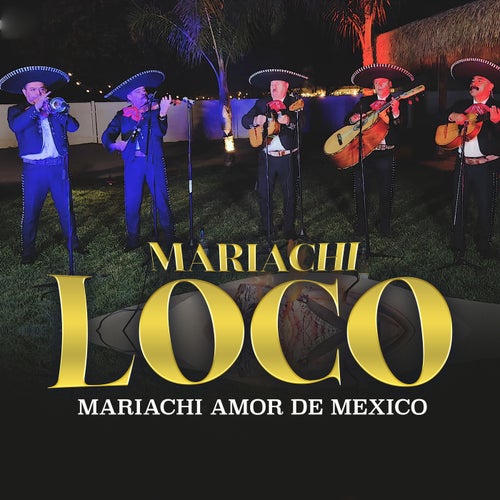EL MARIACHI LOCO