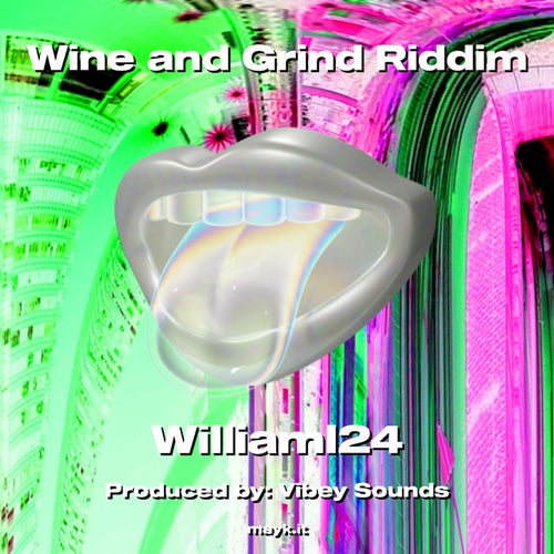 Wine and Grind Riddim