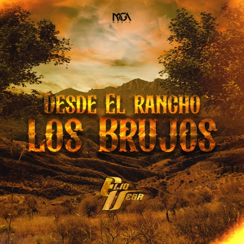 Desde El Rancho Los Brujos