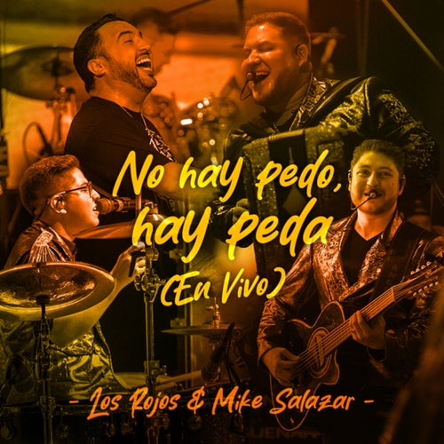 No Hay Pedo, Hay Peda (En Vivo)