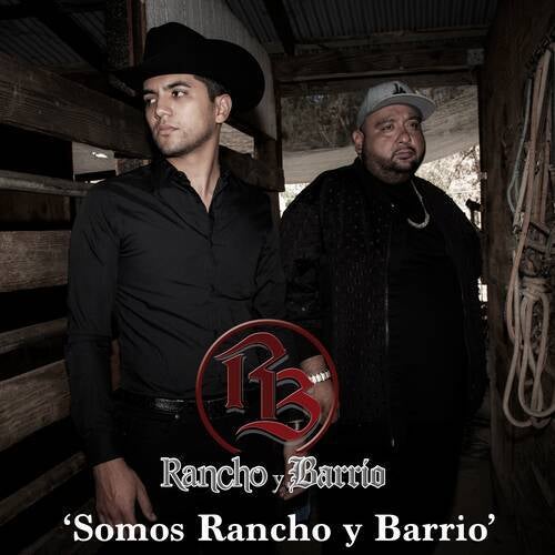 Somos Rancho y Barrio