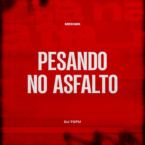 Pesando no Asfalto