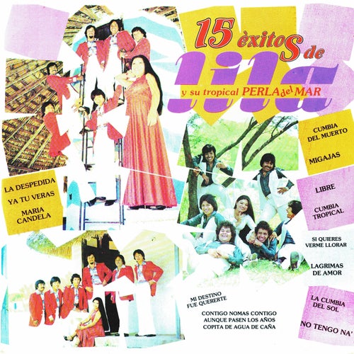 15 Exitos de Lila y su tropical perla del mar