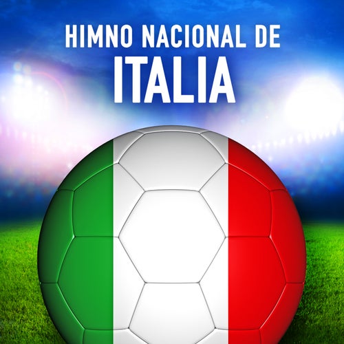 Italia: Il canto degli italiani (Himno Nacional Italiano) - Single