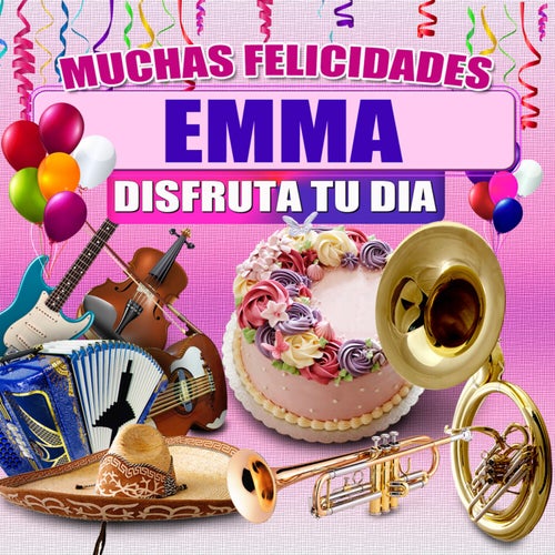 Muchas Felicidades Emma