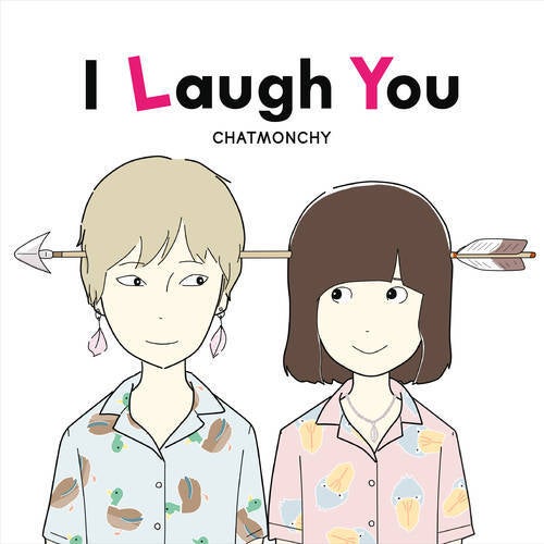 I Laugh You