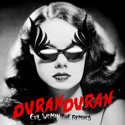 EVIL WOMAN (The Remixes)