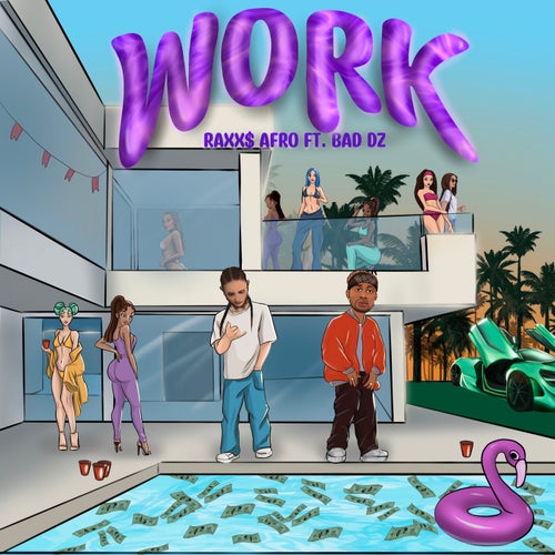 WORK (feat. Bad DZ)