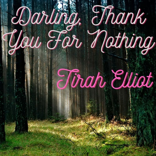 Darling, Thank You for Nothing