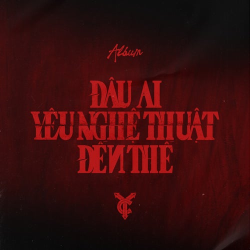 Đâu Ai Yêu Nghệ Thuật Đến Thế