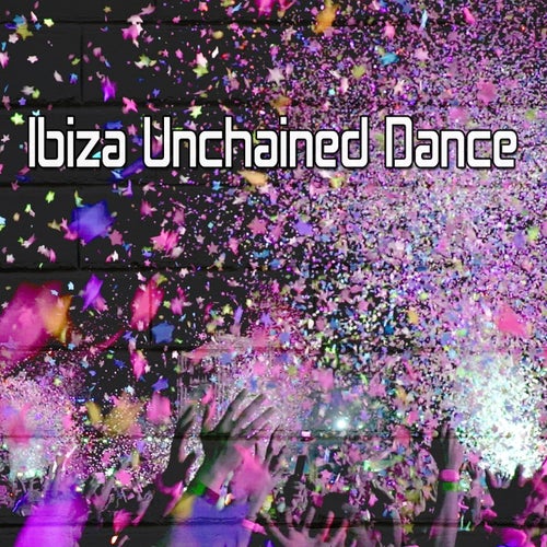 Ibiza Unchained Dance