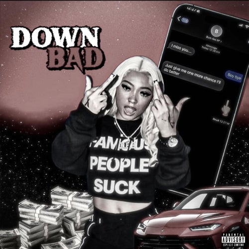 DOWN BAD