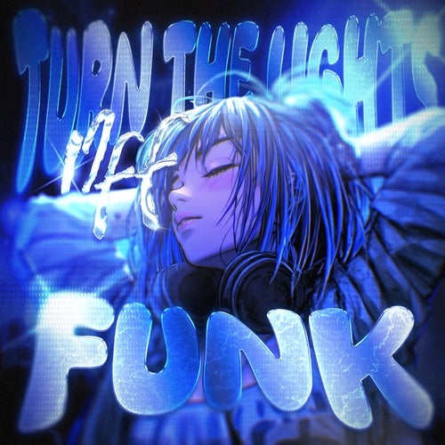 TURN THE LIGHTS OFF FUNK