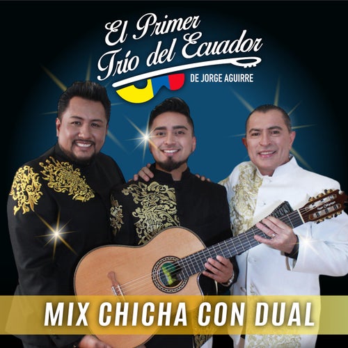 Mix Chicha Con Dual: Tendrás Que Recordarme / Tú Fuiste Mi Gran Amor