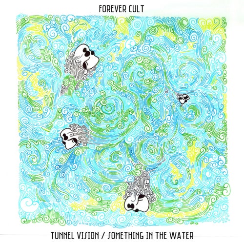 Tunnel Vision / Something in the Water