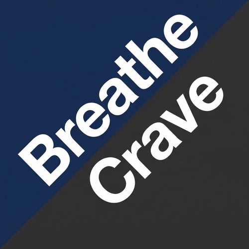Breathe Crave