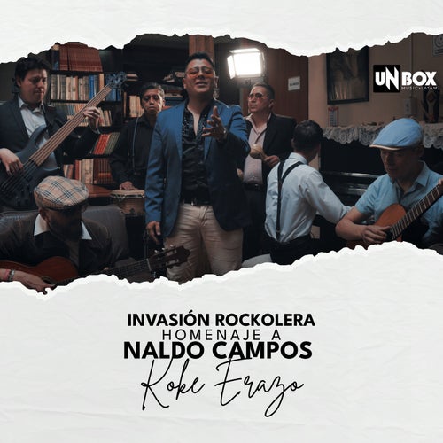 Invasión Rockolera Homenaje a Naldo Campos