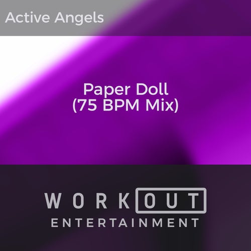 Paper Doll (75 BPM Mix)