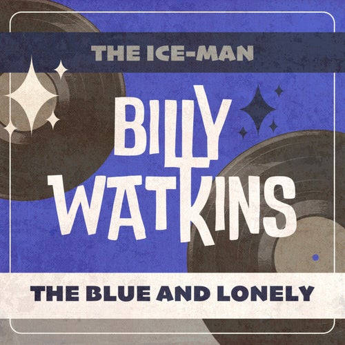 The Ice-Man / The Blue and Lonely