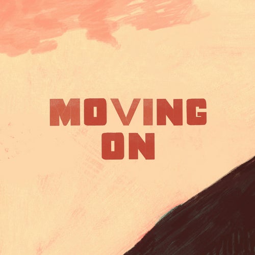 Moving On