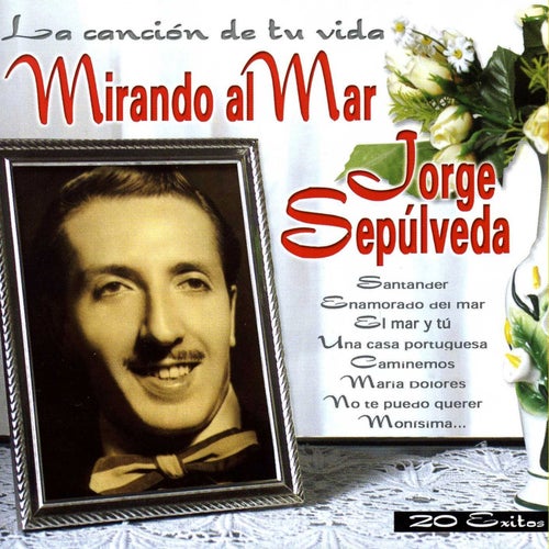 Mirando Al Mar (La cancion de tu vida)