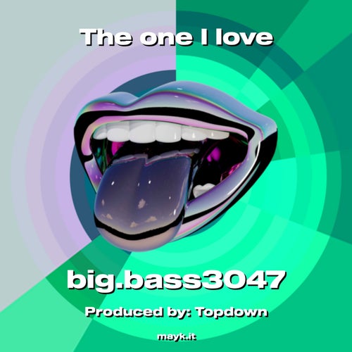The one I love