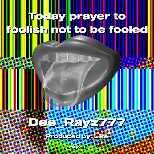 Today prayer to foolish not to be fooled