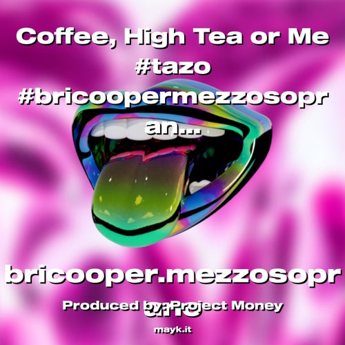 Coffee  High Tea or Me #tazo #bricoopermezzosoprano