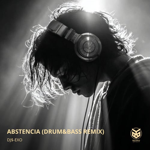 ABSTENCIA (DRUMS&BASS REMIX)