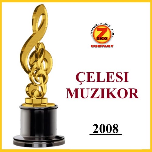 Çelesi Muzikor 2008