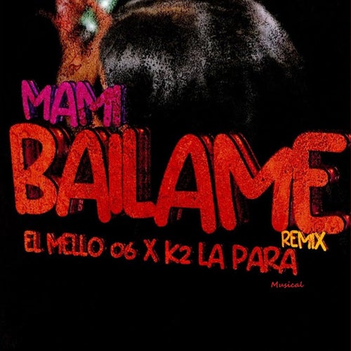 MAMI BAILAME (REMIX)