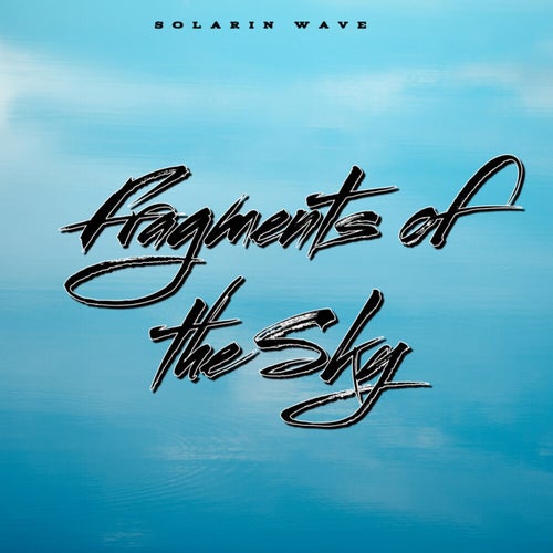 Fragments of the Sky