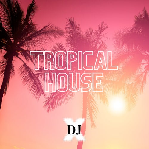 Tropical House