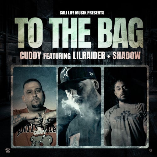To The Bag (feat. Lil Raider & Shadow)