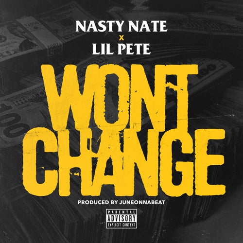 Won't Change (feat. Lil Pete)