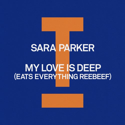 My Love Is Deep (Eats Everything Reebeef)