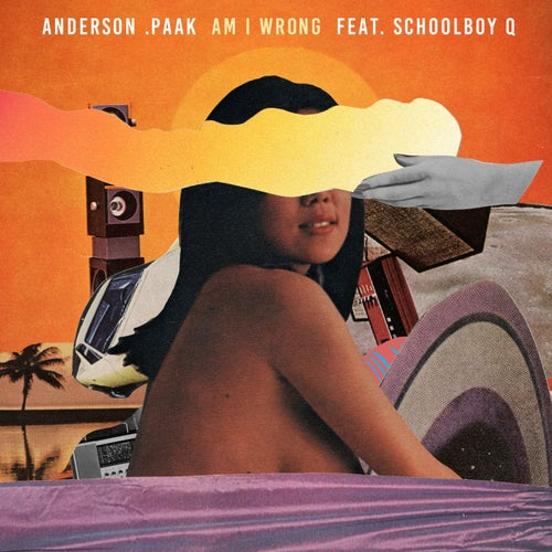 Am I Wrong (feat. ScHoolboy Q) - Single